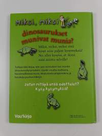 Miksi, miksi dinosaurukset munivat munia?