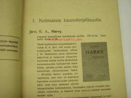 V. 1913 Kirja-opas kustannusliike Arvi A. Kariston Hämeenlinnassa v. 1913 kustannuksella ilmestyneestä kirjallisuudesta