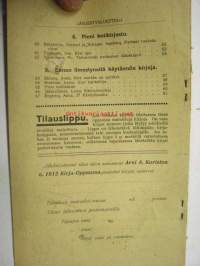 V. 1913 Kirja-opas kustannusliike Arvi A. Kariston Hämeenlinnassa v. 1913 kustannuksella ilmestyneestä kirjallisuudesta