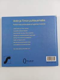 Antin ja Timon puhtausmatka - poikien kirja puhtaudesta ja hygienian hoidosta