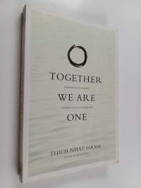 Together We Are One - Honoring Our Diversity, Celebrating Our Connection