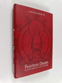 Fearless death : Buddhist wisdom on the art of dying