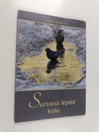 Surussa lepää valo