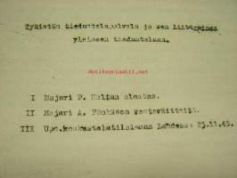 Tykistön tiedustelupalvelu ja sen liittyminen yleiseen tiedusteluun - sotakokemuksiin perustuva I. Majuri P. Haltun alustus, II. Majuri A. Pönkäsen