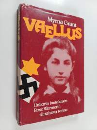 Vaellus : Unkarin juutalaisen Rose Warmerin riipaiseva tarina