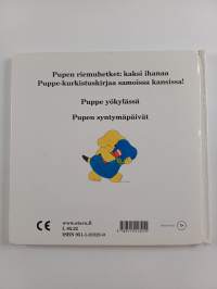 Pupen riemuhetket : Puppe yökylässä ; Pupen syntymäpäivät