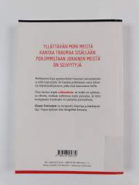 Trauma ja rakkaus eli kuinka selviytyä mahdottomasta