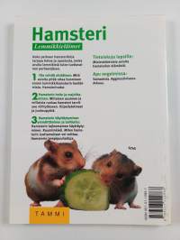 Hamsteri : lajinomainen hoito, terveellinen ruokinta, käyttäytyminen