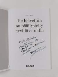 Tie helvettiin on päällystetty hyvillä euroilla (signeerattu, tekijän omiste)