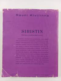 Sihistin : satuja jonkinikäisille