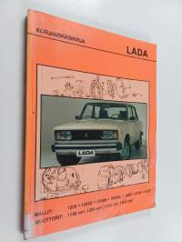 Lada korjauskäsikirja : 1200S, 1300S, 1500SL, 1600, 2105, 2107, moottorit: 1198 cm[sup 3], 1294 cm[sup 3], 1452 cm[sup 3], 1570 cm[sup 3