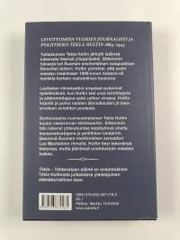 Tekla tahtonaisen elämä : levottomien vuosien journalisti ja poliitikko Tekla Hultin 1864-1943