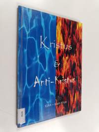 Kristus &amp; Anti-Kristus - Kristus ja Anti-Kristus