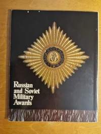 Russian and Soviet Military Awards - Русские и советские боевые награды  [ Venäläiset ja neuvostoliittolaiset sotilaskunniamerkit ]