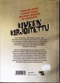 Kiveen kirjoitettu, 2021 : Kakolan seinäkirjoitusten kertomaa. Vankilan seinät osaavat puhua. Millaisia tarinoita ne kertovat?