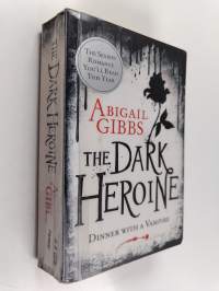 The dark heroine Dinner with a vampire
