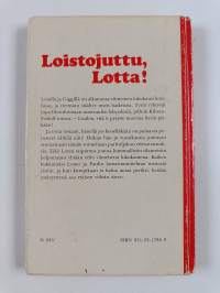 Loistojuttu, Lotta!