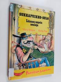 Sukkapuikko-Sulo : lännen nopein neuloja