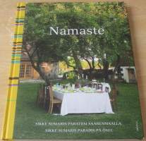 Namaste - Sikke Sumarin paratiisi Saarenmaalla