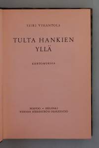 Tulta hankien yllä - Kertomuksia.   ( Sotanovellit, kielletyt kirjat )