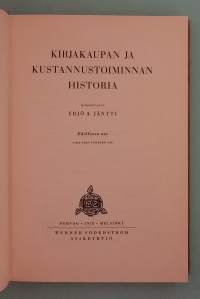 Kirjakaupan ja kustannustoiminnan historia. Edellinen osa : Aika noin vuoteen 1789. (  kirja-ala, kirjahistoria, kirjakaupat, kirjapainotaito, kulttuurihistoria )