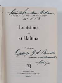 Lohisiima ja silkkiliina (tekijän omiste)