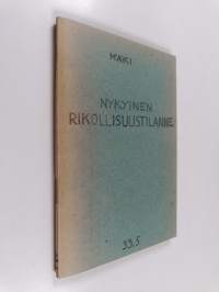 Nykyinen rikollisuustilanne