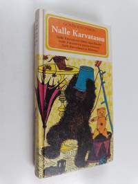 Nalle karvatassu : Nalle karvatassu lähtee maailmalle ; Nalle karvatassu panee toimeksi ; Nalle karvatassu ja ruttana