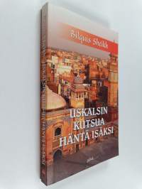 Uskalsin kutsua häntä isäksi
