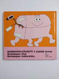 Barbapapa-kirjasto : Barbapapan laiva ; Barbapapan matka-arkku