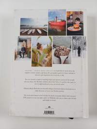 Helsinki : people make the city : guide to the local way of life : makers and keepers, Nordic living, hidden neighbourhoods, secret recipes, DIY projects, Helsink...