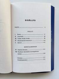 Kaikki tiet turvaan - Sinnikkään Suomen suunta