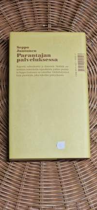 Seppo Juntunen : Parantajan palveluksessa