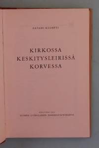 Kirkossa, keskitysleirissä, korvessa.   (  Neuvostoliitto, keskitysleiri, Gulag, vainot )