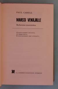 Marssi Venäjälle - Barbarossa-suunnitelma.   (Sotahistoria )
