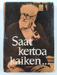 Saat kertoa kaiken, sanoi Iki-Kianto (signeerattu, tekijän omiste)