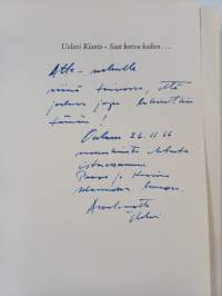Saat kertoa kaiken, sanoi Iki-Kianto (signeerattu, tekijän omiste)
