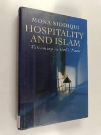 Hospitality and Islam - Welcoming in God's Name