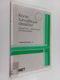 Koneturvallisuusdirektiivi : Direktiivin vaikutukset teollisuudelle