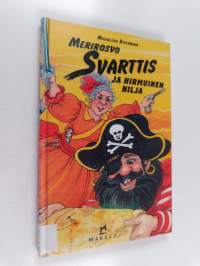 Merirosvo Svarttis ja hirmuinen Hilja