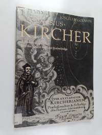 Athanasius Kircher : A renaissance man and the quest for lost knowledge