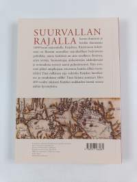Suurvallan rajalla : ihmisiä Ruotsin ajan Karjalassa
