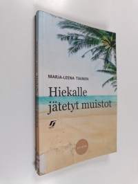 Hiekalle jätetyt muistot