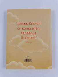 Ihan sama : eilen, tänään ja ikuisesti