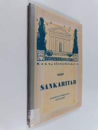 Sankaritar : kaksinäytöksinen näytelmä