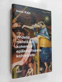 Yhdellä meistä on kokemus epäasiallisesta kohtelusta