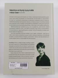 Millään ei ole mitään merkitystä - paitsi jos on
