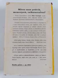 Miten saan ystäviä, menestystä, vaikutusvaltaa
