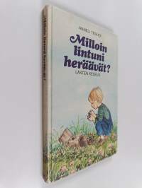 Milloin lintuni heräävät?