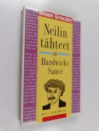 Hardwick's sauce, eli, Neilin tähteet : pakinoita